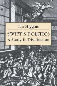 Swift's Politics : A Study in Disaffection (Cambridge Studies in Eighteenth-century English Literature and Thought)