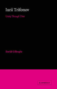 Iurii Trifonov : Unity through Time (Cambridge Studies in Russian Literature)