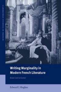 Writing Marginality in Modern French Literature : From Loti to Genet (Cambridge Studies in French)
