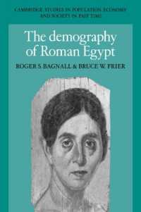 ローマ時代エジプト人口学<br>The Demography of Roman Egypt (Cambridge Studies in Population, Economy and Society in Past Time)