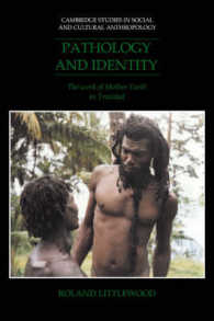 Pathology and Identity : The Work of Mother Earth in Trinidad (Cambridge Studies in Social and Cultural Anthropology)