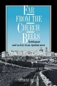 Far from the Church Bells : Settlement and Society in an Apulian Town
