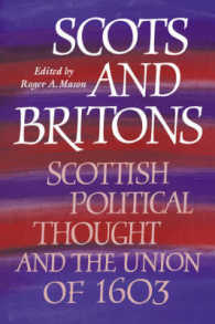 スコットランドの政治思想と1603年同君連合<br>Scots and Britons : Scottish Political Thought and the Union of 1603
