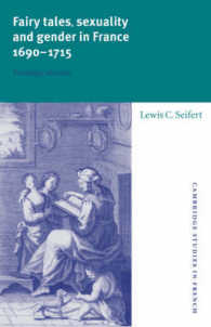 Fairy Tales, Sexuality, and Gender in France, 1690-1715 : Nostalgic Utopias (Cambridge Studies in French)