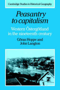 Peasantry to Capitalism : Western Östergötland in the Nineteenth Century (Cambridge Studies in Historical Geography)