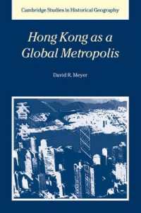 国際的大都市としての香港の歴史<br>Hong Kong as a Global Metropolis (Cambridge Studies in Historical Geography)