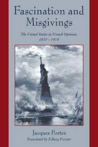 フランス世論におけるアメリカ１８７０－１９１４年<br>Fascination and Misgivings : The United States in French Opinion, 1870-1914