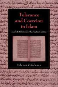 Tolerance and Coercion in Islam : Interfaith Relations in the Muslim Tradition (Cambridge Studies in Islamic Civilization)