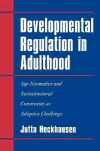 成人期の発達規制<br>Developmental Regulation in Adulthood : Age-Normative and Sociostructural Constraints as Adaptive Challenges
