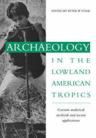 Archaeology in the Lowland American Tropics : Current Analytical Methods and Applications