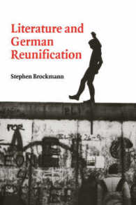 Literature and German Reunification (Cambridge Studies in German)