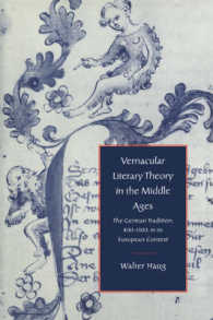 Vernacular Literary Theory in the Middle Ages : The German Tradition, 800-1300, in its European Context (Cambridge Studies in Medieval Literature)
