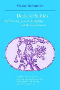 Defoe's Politics : Parliament, Power, Kingship and 'Robinson Crusoe' (Cambridge Studies in Eighteenth-century English Literature and Thought)
