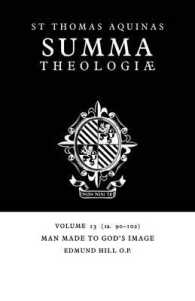Summa Theologiae: Volume 13, Man Made to God's Image : 1a. 90-102