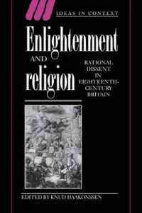 Enlightenment and Religion : Rational Dissent in Eighteenth-Century Britain (Ideas in Context)