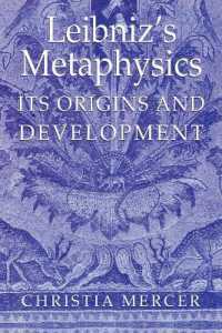 ライプニッツの形而上学：その起源と発展<br>Leibniz's Metaphysics : Its Origins and Development