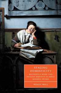 Staging Domesticity : Household Work and English Identity in Early Modern Drama (Cambridge Studies in Renaissance Literature and Culture)