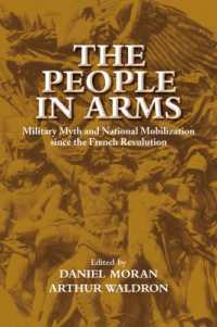The People in Arms : Military Myth and National Mobilization since the French Revolution