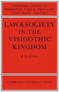 Law and Society in the Visigothic Kingdom (Cambridge Studies in Medieval Life and Thought: Third Series)