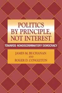 Ｊ．Ｍ．ブキャナン（共）著／利益ではなく原則による政治：非差別的民主主義に向けて<br>Politics by Principle, Not Interest : Towards Nondiscriminatory Democracy