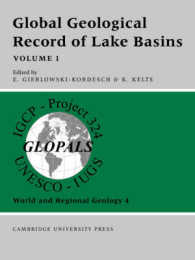 Global Geological Record of Lake Basins: Volume 1 (World and Regional Geology)