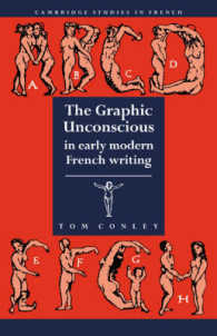 The Graphic Unconscious in Early Modern French Writing (Cambridge Studies in French)