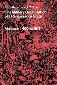 The Military Organisation of a Renaissance State : Venice c.1400 to 1617 (Cambridge Studies in Early Modern History)