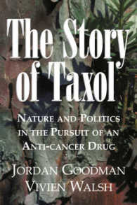 The Story of Taxol : Nature and Politics in the Pursuit of an Anti-Cancer Drug