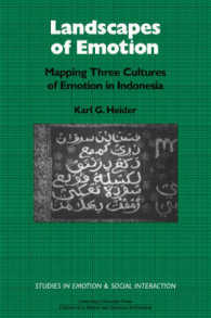 Landscapes of Emotion : Mapping Three Cultures of Emotion in Indonesia (Studies in Emotion and Social Interaction)