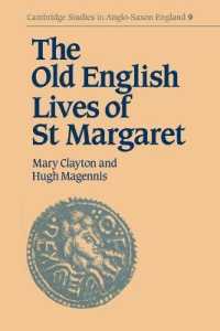 The Old English Lives of St. Margaret (Cambridge Studies in Anglo-saxon England)
