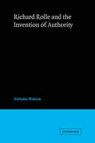 Richard Rolle and the Invention of Authority (Cambridge Studies in Medieval Literature)