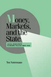 Money, Markets, and the State : Social Democratic Economic Policies since 1918 (Cambridge Studies in Comparative Politics)