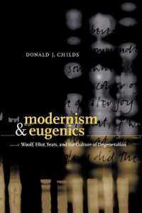 Modernism and Eugenics : Woolf, Eliot, Yeats, and the Culture of Degeneration