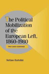 The Political Mobilization of the European Left, 1860-1980 : The Class Cleavage (Cambridge Studies in Comparative Politics)