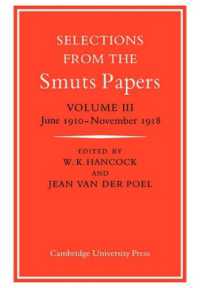 Selections from the Smuts Papers: Volume 3, June 1910-November 1918