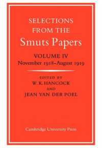 Selections from the Smuts Papers: Volume 4, November 1918-August 1919