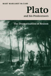 Plato and his Predecessors : The Dramatisation of Reason (The W. B. Stanford Memorial Lectures)