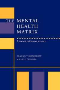 The Mental Health Matrix : A Manual to Improve Services