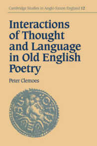 Interactions of Thought and Language in Old English Poetry (Cambridge Studies in Anglo-saxon England)