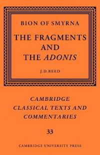 Bion of Smyrna: The Fragments and the Adonis (Cambridge Classical Texts and Commentaries)