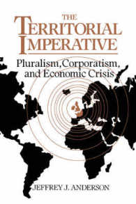 The Territorial Imperative : Pluralism, Corporatism and Economic Crisis
