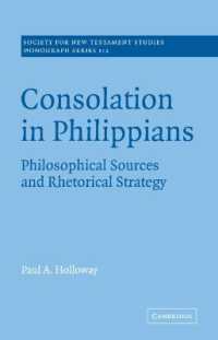 Consolation in Philippians : Philosophical Sources and Rhetorical Strategy (Society for New Testament Studies Monograph Series)