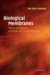 Biological Membranes : Theory of Transport, Potentials and Electric Impulses