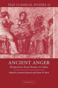 Ancient Anger : Perspectives from Homer to Galen (Yale Classical Studies)