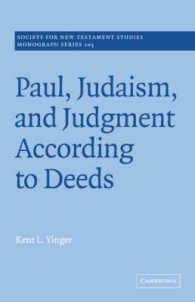Paul, Judaism, and Judgment According to Deeds (Society for New Testament Studies Monograph Series)