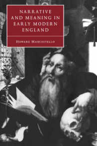 Narrative and Meaning in Early Modern England : Browne's Skull and Other Histories (Cambridge Studies in Renaissance Literature and Culture)