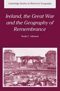 Ireland, the Great War and the Geography of Remembrance (Cambridge Studies in Historical Geography)