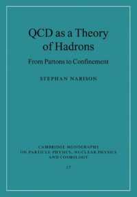 QCD as a Theory of Hadrons : From Partons to Confinement (Cambridge Monographs on Particle Physics, Nuclear Physics and Cosmology)