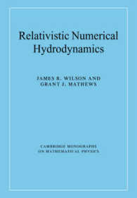 Relativistic Numerical Hydrodynamics (Cambridge Monographs on Mathematical Physics)