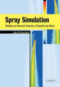 Spray Simulation : Modeling and Numerical Simulation of Sprayforming metals